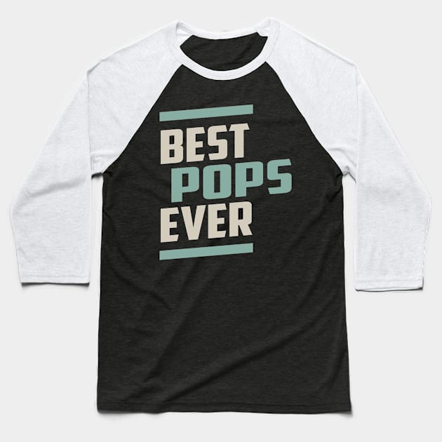 Best Pops Ever Baseball T-Shirt by cidolopez